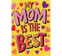 My Mom is the Best, Personalized Squared Grid Notebook, 100-sheet, 200 pages, format A5, glossy cover, Mother's Day: Cute and Practical Gift for Your Mom