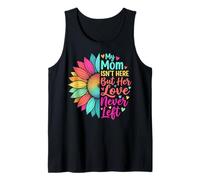 My Mom Isn'T Here But Her Love Never Left Camiseta sin Mangas
