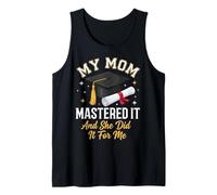 My Mom Mastered It and She Did It For Me Camiseta sin Mangas