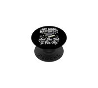 My Mom Mastered It and She Did It For Me PopSockets PopGrip Adhesivo