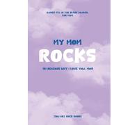 My Mom Rocks: 101 Reasons Why I Love You, Mom