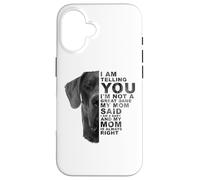 My Mom Said I Am a Baby Great Danane Dog Mommy Día de la Madre Carcasa para iPhone 16