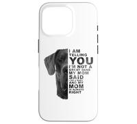 My Mom Said I Am a Baby Great Danane Dog Mommy Día de la Madre Carcasa para iPhone 16 Pro
