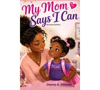 My Mom Says I Can (revised edition)