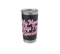 My Mom Says I´m Special Vaso térmico de acero inoxidable de doble pared