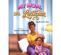 My Mom The Loctician