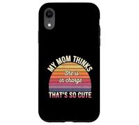 My Mom Thinks She Is In Charge That's So Cute - Carcasa para iPhone XR