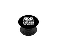 My Mom Thinks She Is In Charge That's So Cute PopSockets PopGrip Adhesivo