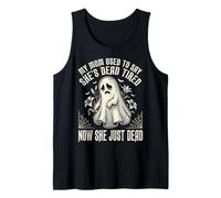 My Mom Used To Say She's Dead Tired Now She Just Dead Camiseta sin Mangas