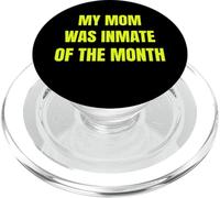 My Mom Was Inmate of The Month Funny Parent Design Tees PopSockets PopGrip para MagSafe