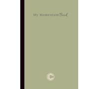 My Momentum Book: A journal for Noticing Small Wins and Building Steady Momentum