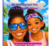 My Mommy and Me: All the Family I Need (The Jayah Series)