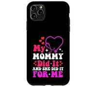My Mommy Did It and She Did It For Me Mamá Enfermera Graduación Carcasa para iPhone 11 Pro MAX