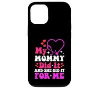 My Mommy Did It and She Did It For Me Mamá Enfermera Graduación Carcasa para iPhone 12/12 Pro