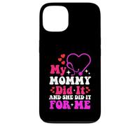 My Mommy Did It and She Did It For Me Mamá Enfermera Graduación Carcasa para iPhone 13