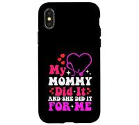 My Mommy Did It and She Did It For Me Mamá Enfermera Graduación Carcasa para iPhone X/XS