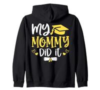 My Mommy Did It Graduated 2026 Proud Children Graduation Sudadera con Capucha