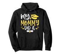 My Mommy Did It Graduated 2026 Proud Children Graduation Sudadera con Capucha