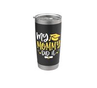 My Mommy Did It Graduated 2026 Proud Children Graduation Vaso térmico de acero inoxidable de doble pared