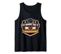 My Mommy Did It Graduated Mom Orgulloso Niño Madre Camiseta sin Mangas