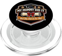 My Mommy Did It Graduated Mom Orgulloso Niño Madre PopSockets PopGrip para MagSafe