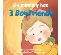 My Mommy Has 3 Boyfriends