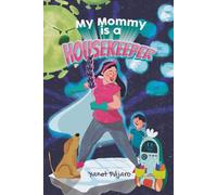 My Mommy is a Housekeeper