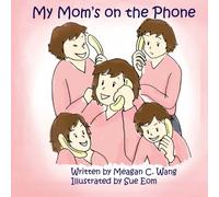 My Mom's on the Phone