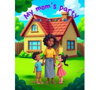 my mom's party: happy mother's day (Memorable days)