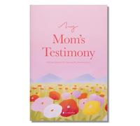 My Mom's Testimony (Sc): A Guided Journal for Sharing Her Beautiful Story