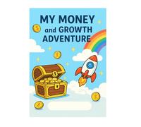 My Money and Growth Adventure