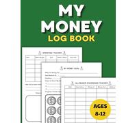 My Money Log Book for Kids: A Smart Ledger to Save, Spend, Track Allowance, and Learn Money Skills | 110 pages, 8.5x11 Inches