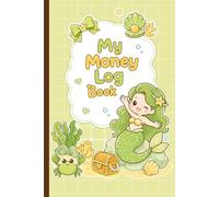 My Money Log Book for Kids: Cute Savings Tracker & Expense Journal for Children | Teach Financial Habits, Budgeting & Goal Setting (mermaid theme)