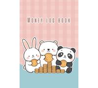 My Money Log Book for Kids: Kids saving and money counting and learning about allowances