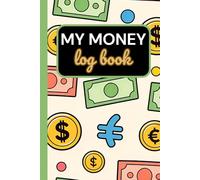 My Money Log Book For Kids: Money Ledger Book for Kids | Pocket Money and Allowance Tracker | Easy Savings Log for Children