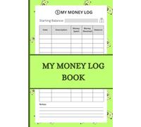 My Money Log Book For Kids: Money Ledger Book for Kids | Pocket Money Education for Allowance and Saving Account Ledger | Perfect Size 6x9 Inch | 120 Pages