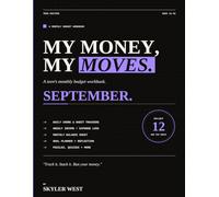 My Money, My Move: A Teen's Monthly Budget Workbook - September Edition: Seasons-Shift Money Reset (Ages 13-19)
