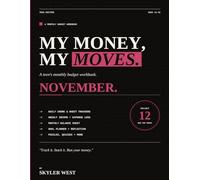 My money, My Moves: A Teen's Monthly Budget Workbook - November Edition: Friendsgiving Budget Feast + Credit & Tax Essentials (Ages 13-19)