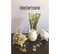 My Money Tracker - "I'm Grown Now": A young adult spending & savings Record