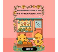 My monster cute book: Cute and relax coloring book