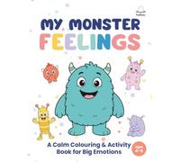 My Monster Feelings (The Big Feelings Monster Series)