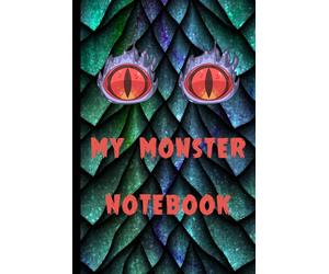 My Monster Notebook: Create Your Own Monster Activity Book for Kids | Draw Your Monster, Name It, Give It Powers | Fun Imagination & Creativity Book