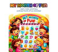My Month Of Fun: 30 Days of Fun-Filled Coloring and Creative Challenges! Coloring book for children aged 7~12