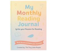 My Monthly Reading Journal (Academic Year September-August): 12-Month Planner to Track Books, Authors & Reviews - Perfect for Students, Teachers, Homeschooling Book Clubs & Reading Challenges