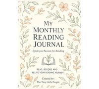 My Monthly Reading Journal (Calendar Year Jan-Dec): 12-Month Planner to Track Books, Authors & Reviews - for Students, Teachers, Homeschooling, Book Clubs & Reading Challenges