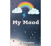 My Mood: An easy mood tracking journal for a Healthier Mind, because every feeling matters.