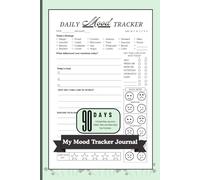 My Mood Tracker Journal: Mood Tracker & Self-Care Diary to Support Anxiety, Depression & Emotional Regulation | Daily Reflections for Adults & Teens