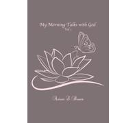 My Morning Talks with God Vol 1: A Seasonal Devotional