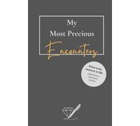 My Most Precious Encounters: Signature Edition