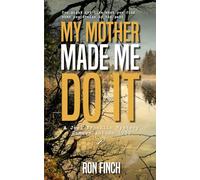 My Mother Made Me Do It (A Joel Franklin Mystery)